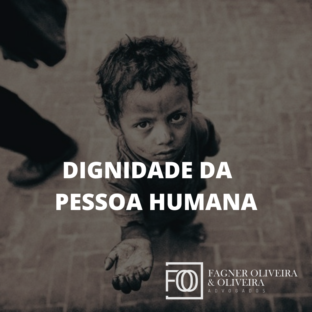 DIGNIDADE DA PESSOA HUMANA