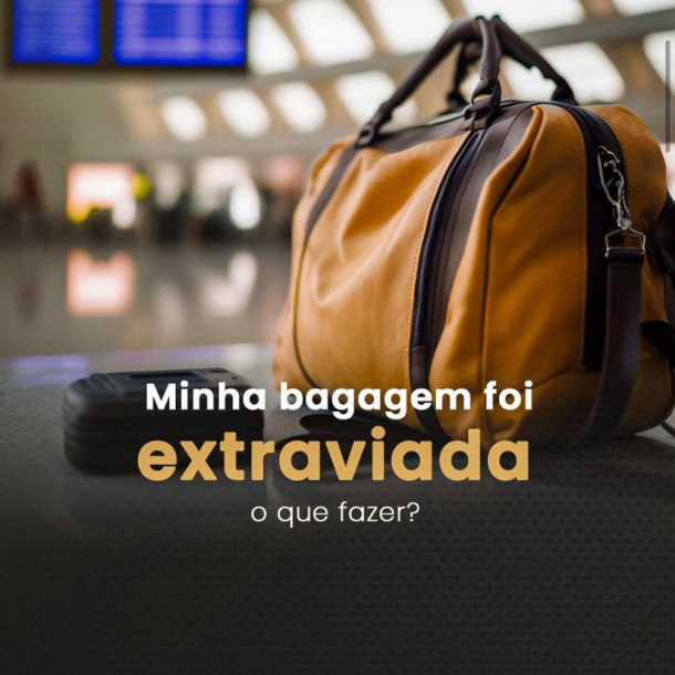 Minha bagagem foi extraviada, o que fazer?
